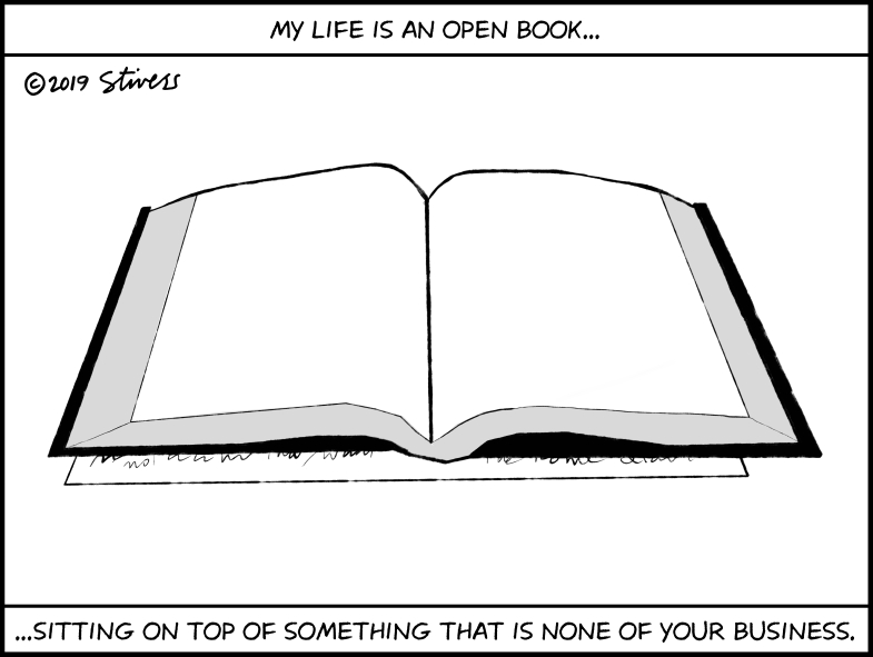 My life is an open book